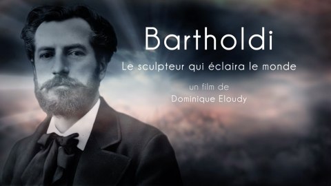 Bartholdi, le sculpteur qui éclaira le monde